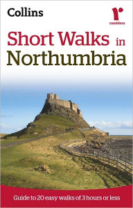 9780007395408 - Collins UK: Ramblers Short Walks in Northumberland - Livre