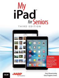 My iPad for Seniors (Covers iOS 9 for iPad Pro, all models of iPad Air and iPad mini, iPad 3rd/4th generation, and iPad 2)