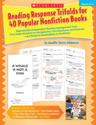 Reading Response Trifolds for 40 Popular Nonfiction Books: Grades 2-3: Reproducible Independent Reading Management Tools That Guide Students to Navigate Key Text Structures and Features--and Respond Meaningfully to Nonfiction (PagePerfect NOOK Book)