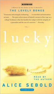 Lucky: A Memoir by Alice Sebold, Paperback | Barnes & Noble®