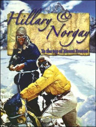 Hillary and Norgay: To the Top of Mount Everest
