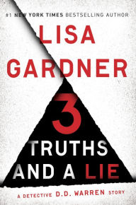3 Truths and a Lie: A Detective D. D. Warren Story