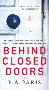 Behind Closed Doors: The most emotional and intriguing psychological suspense thriller you can't put down