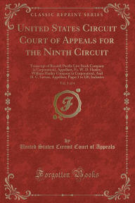 9781334152757 - United States Circuit Court of Appeals: United States Circuit Court of Appeals for the Ninth Circuit, Vol. 1 of 4: Transcript of Record; Pacific Live Stock Company (a Cor - كتاب