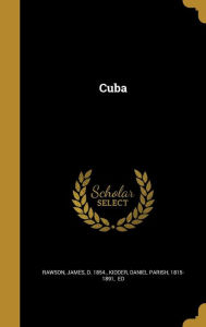 9781361663301 - Daniel Parish 1815-1891 Kidder Ed: Cuba - Livre