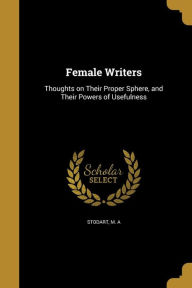 9781362232018 - M. A. Stodart: Female Writers - Book