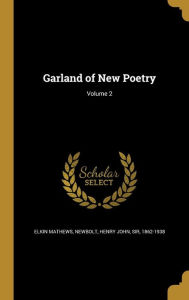9781362232094 - Robert 1844-1930 Bridges: Garland of New Poetry; Volume 2 - Book