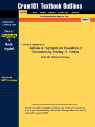 9781428825536 - Cram101 Textbook Reviews: Outlines & Highlights For Essentials Of Economics By Bradley R. Schiller, Isbn - Livre