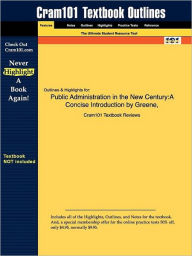 9781428825703 - Cram101 Textbook Reviews: Outlines & Highlights For Public Administration In The New Century - Livre