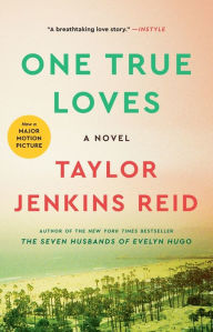 One True Loves: A Novel