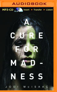 A Cure for Madness