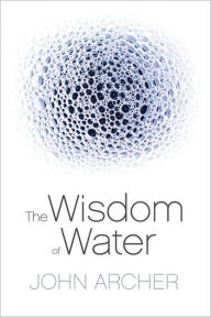 9781741752397 - John Archer: The Wisdom of Water - Book