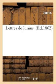 9782016192368 - Junius: Lettres de Junius - Livre
