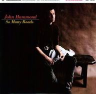 So Many Roads - John Hammond Jr.
