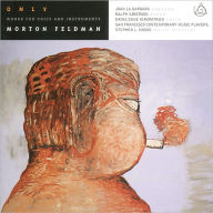 Only: Works for Voice and Instruments by Morton Feldman - Morton Feldman