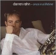Once in a Lifetime - Darren Rahn