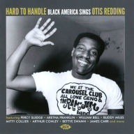 Hard to Handle: Black America Sings Otis Redding - Jerry Butler