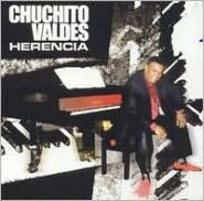 Herencia - Chuchito Valdés Jr.