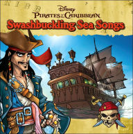 Pirates of the Caribbean: Swashbuckling Sea Songs - Disney