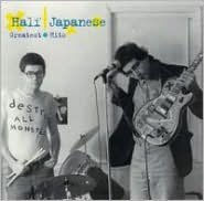 Greatest Hits - Half Japanese