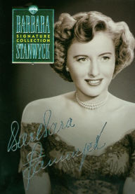 Barbara Stanwyck -  Signature Collection Barbara Stanwyck Actress