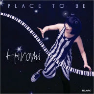 Place to Be Hiromi Primary Artist