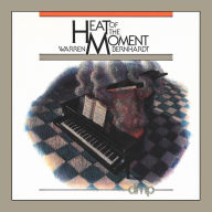 Heat of the Moment - Warren Bernhardt