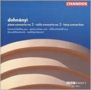 Dohnányi: Piano Concerto No. 3; Violin Concerto No. 2; Harp Concertino Clifford Lantaff Primary Artist