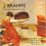 Brahms: Clarinet Chamber Music - Arthur Campbell