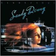 Rendezvous [Germany Bonus Tracks] Sandy Denny Primary Artist