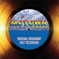 Motown: The Musical [Original Broadway Cast Recording]