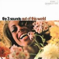 Out of This World - The 3 Sounds