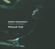 Mussorgsky: Pictures at an Exhibition Nobuyuki Tsujii Primary Artist