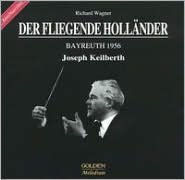 Wagner: Der Fliegende Holländer - Joseph Keilberth