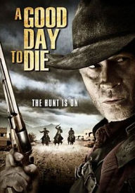 Good Day to Die