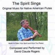 Spirit Sings - David Claude Rogers