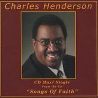 Songs of Faith - Charles Henderson