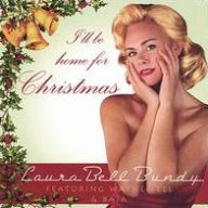 I'll Be Home for Christmas - Laura Bell Bundy