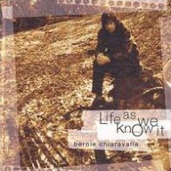 Life as We Know It Bernie Chiaravalle Primary Artist