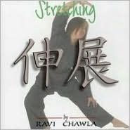 Stretching - Music for the Mind, Body & Spirit! - Ravi Chawla