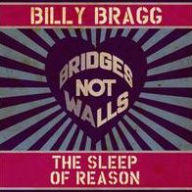 Bridges Not Walls Billy Bragg Primary Artist