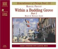 Marcel Proust: Within a Budding Grove, Pt. 1 - Marcel Proust