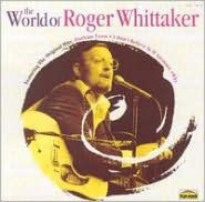 World of Roger Whittaker [Karussell] - Roger Whittaker