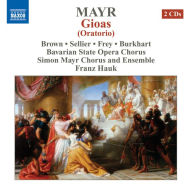 Simon Mayr: Gioas (Oratorio) Franz Hauk Primary Artist