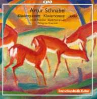 Artur Schnabel: Klavierquintett; Klaviersonate; Lieder Sibylle Kamphues Primary Artist