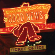 Good News Ronnie Earl & the Broadcasters Primary Artist