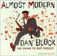 Almost Modern: The Swing to Bop Project - Daniel Block