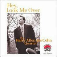 Hey, Look Me Over - Harry Allen-Joe Cohn Quartet
