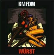 Würst - KMFDM