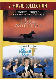 Horse Whisperer/Mr. Holland's Opus